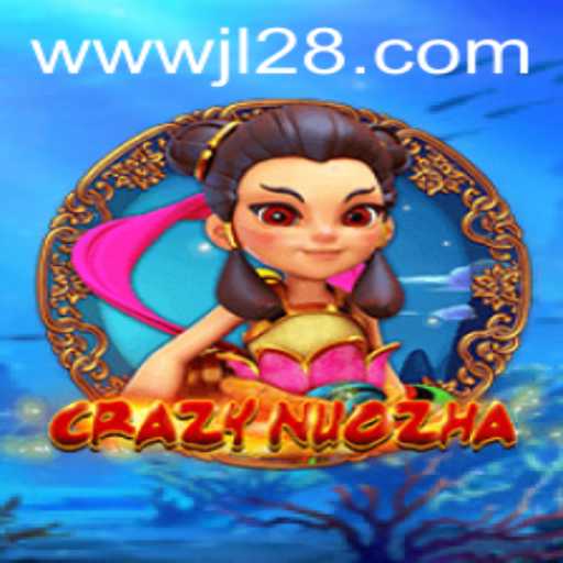 CrazyNuoZha JL28: A Deep Dive into the Exciting New Game