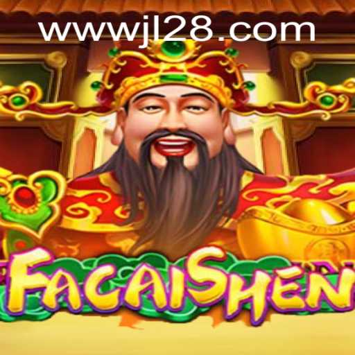Exploring FaCaiShen: A New Era of Gaming with JL28